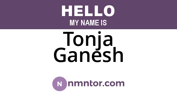 Tonja Ganesh