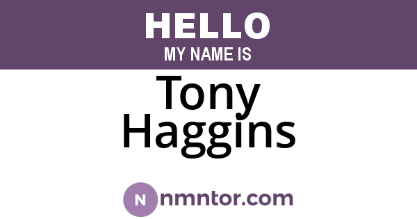 Tony Haggins