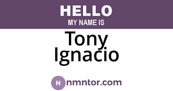 Tony Ignacio