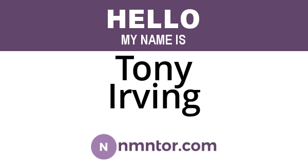 Tony Irving