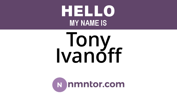Tony Ivanoff