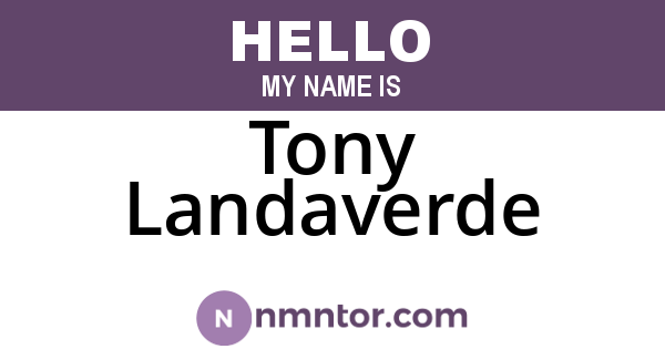 Tony Landaverde