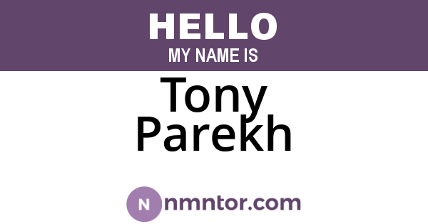 Tony Parekh