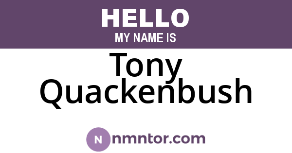 Tony Quackenbush