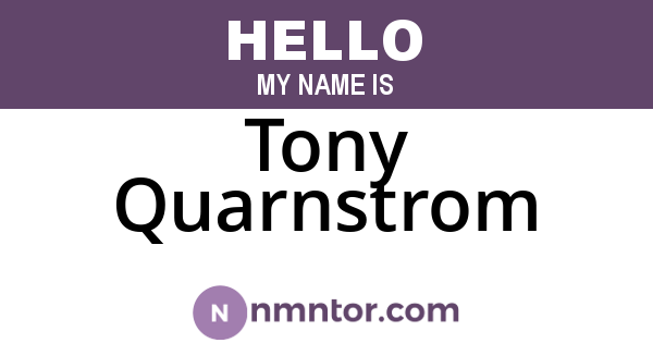 Tony Quarnstrom