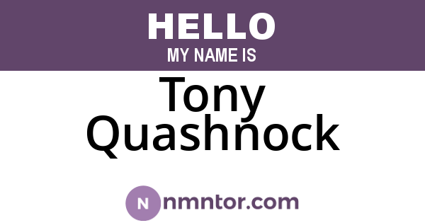 Tony Quashnock