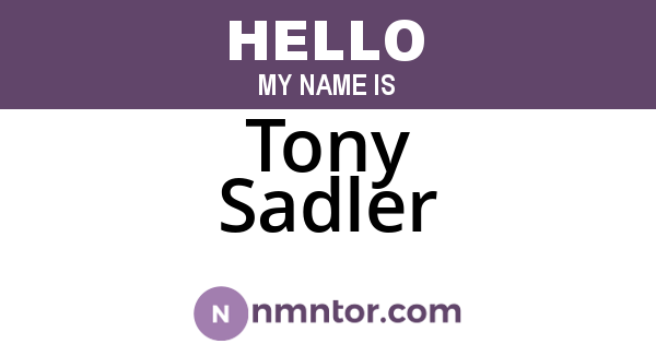 Tony Sadler