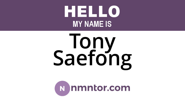 Tony Saefong