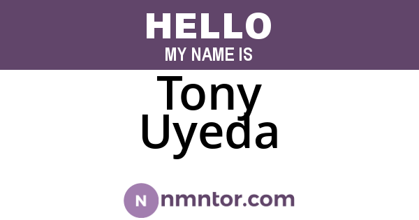 Tony Uyeda