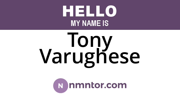 Tony Varughese