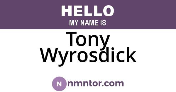 Tony Wyrosdick