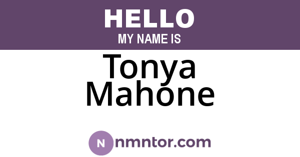 Tonya Mahone