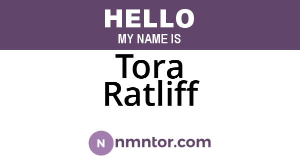 Tora Ratliff