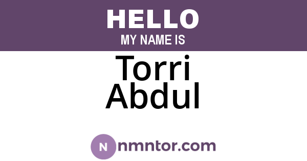 Torri Abdul