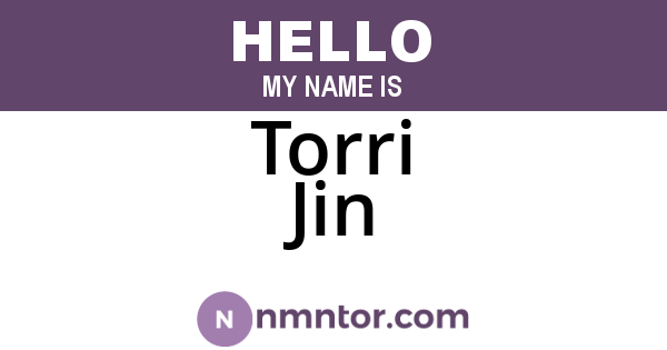 Torri Jin