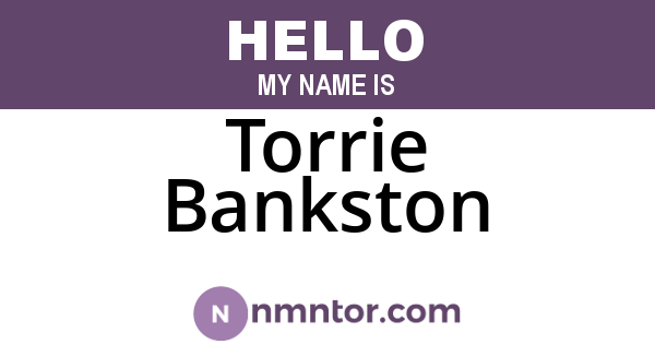 Torrie Bankston