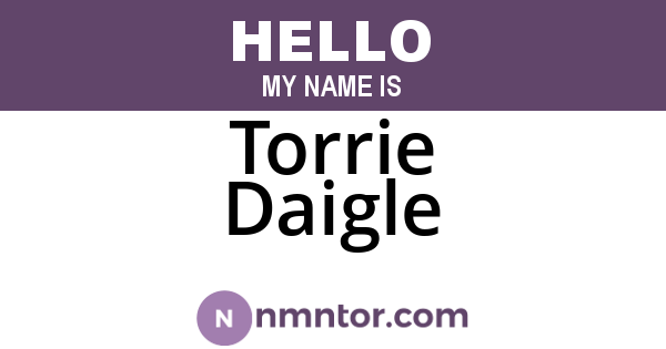 Torrie Daigle