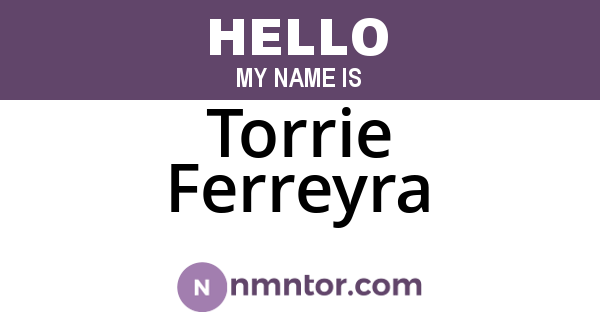 Torrie Ferreyra