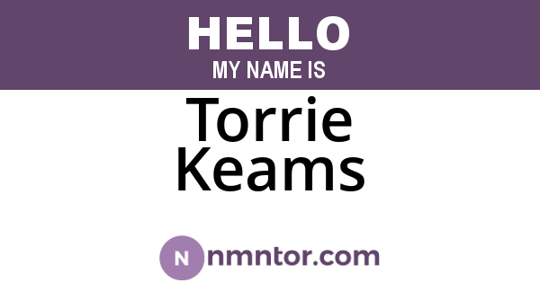 Torrie Keams