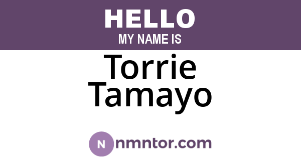 Torrie Tamayo
