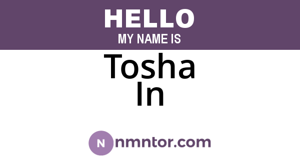 Tosha In