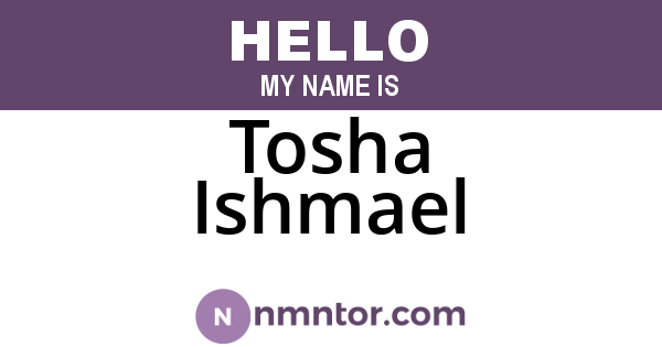 Tosha Ishmael