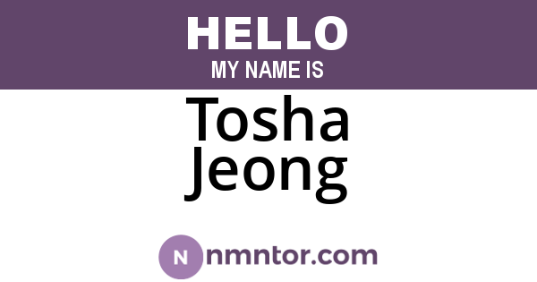 Tosha Jeong
