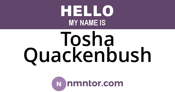 Tosha Quackenbush