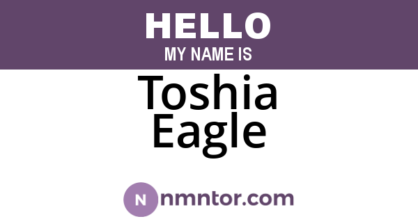 Toshia Eagle
