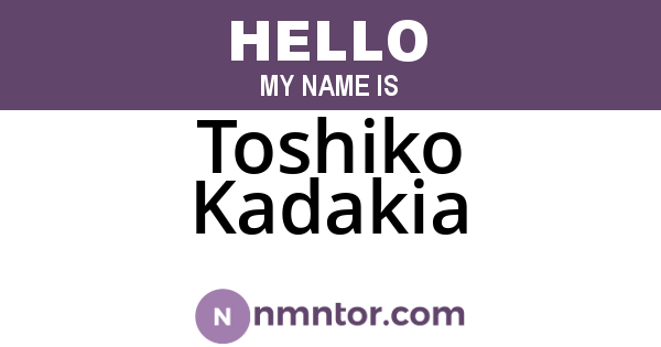 Toshiko Kadakia