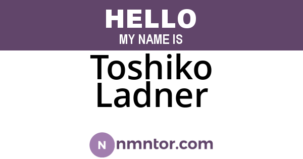 Toshiko Ladner