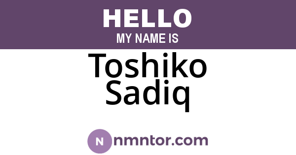 Toshiko Sadiq