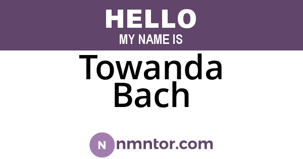 Towanda Bach