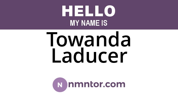 Towanda Laducer
