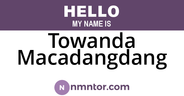 Towanda Macadangdang