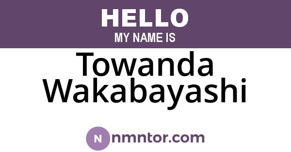 Towanda Wakabayashi