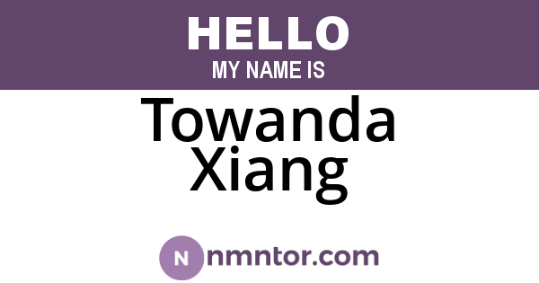 Towanda Xiang