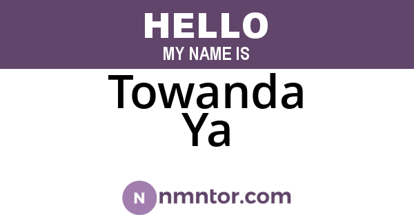 Towanda Ya