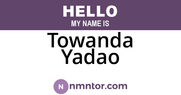 Towanda Yadao