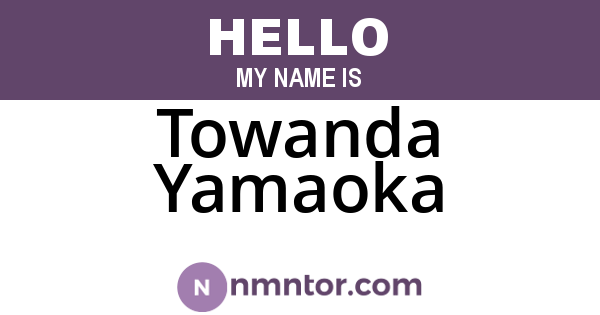 Towanda Yamaoka
