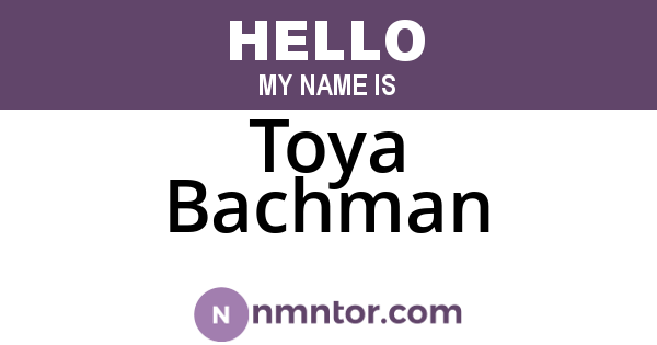 Toya Bachman