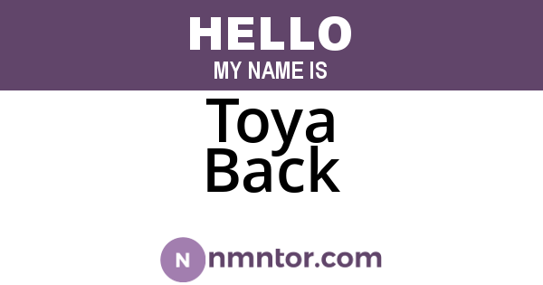 Toya Back