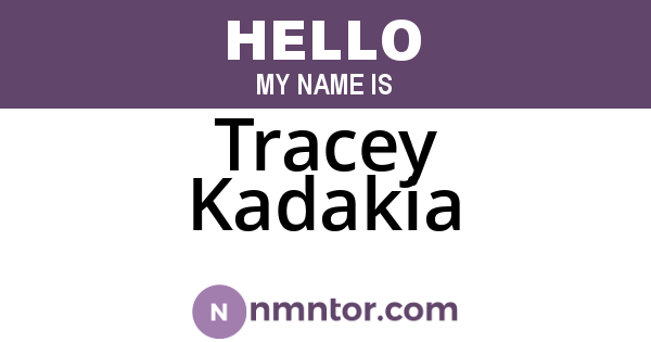 Tracey Kadakia