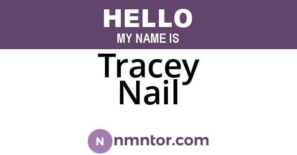 Tracey Nail