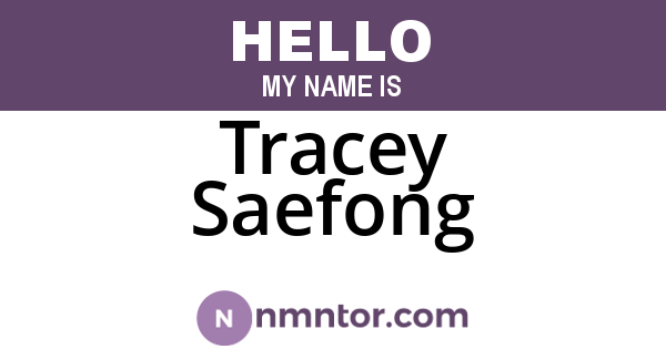 Tracey Saefong