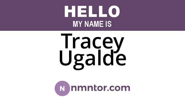 Tracey Ugalde