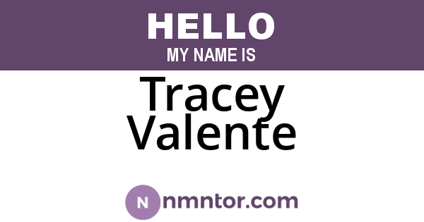 Tracey Valente
