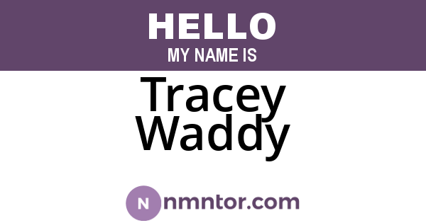 Tracey Waddy