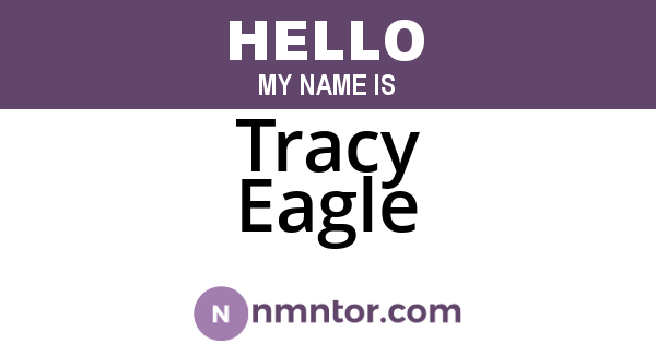 Tracy Eagle