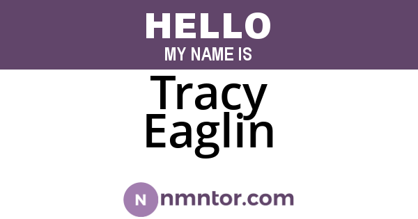 Tracy Eaglin